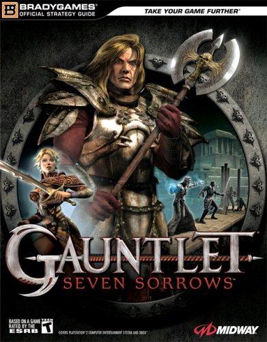 Gauntlet Seven Sorrows [Bradygames] - Strategy Guide