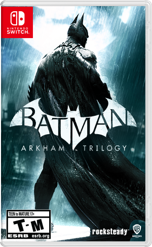 Batman: Arkham Trilogy - RJC Switch