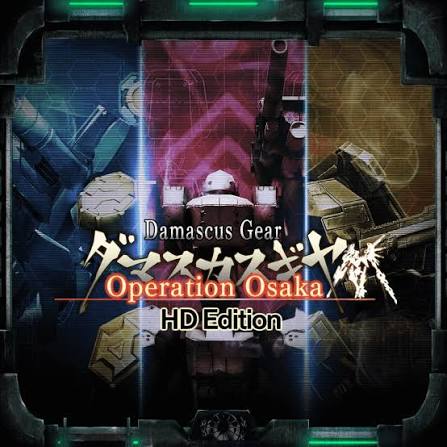 Damascus Gear Operation Osaka HD Edition - RJC PS4
